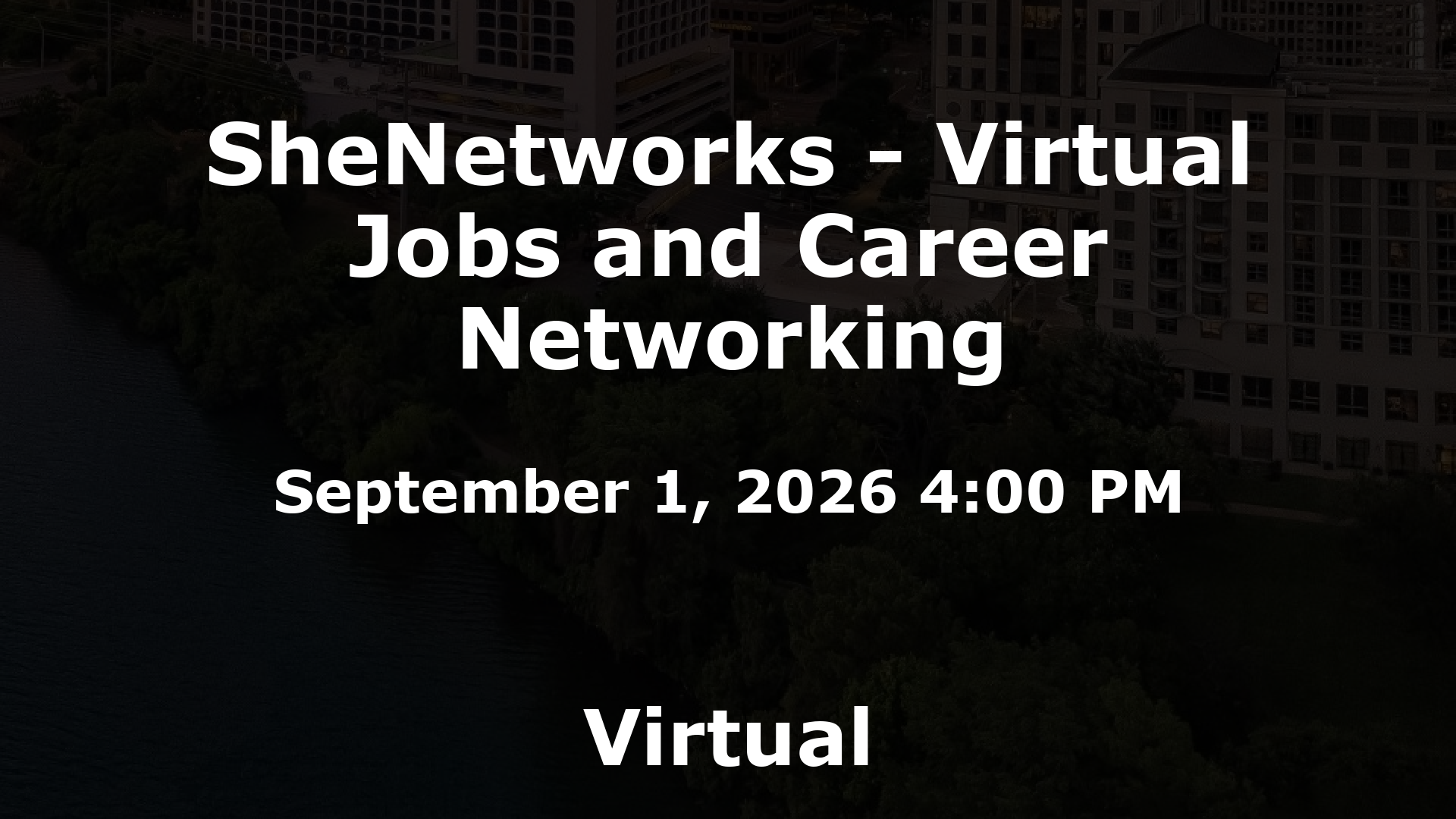 SheNetworks - Virtual Jobs and Career Networking event image